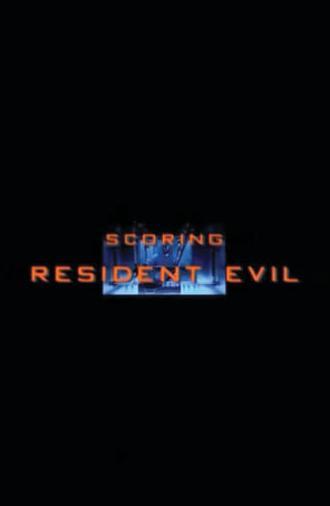 Scoring Resident Evil (2002)