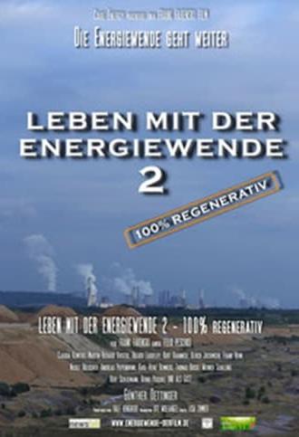 Leben mit der Energiewende 2 - 100 % regenerativ (2014)