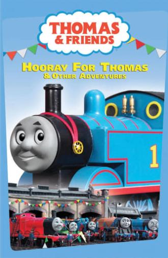 Thomas & Friends: Hooray For Thomas & Other Adventures (2005)