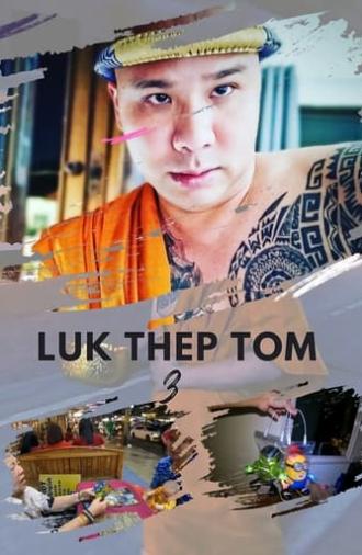 Luk Thep Tom 3 (2024)