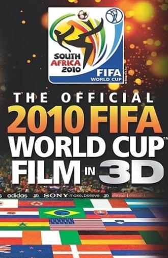 The Official 2010 FIFA World Cup Film in 3D (2010)