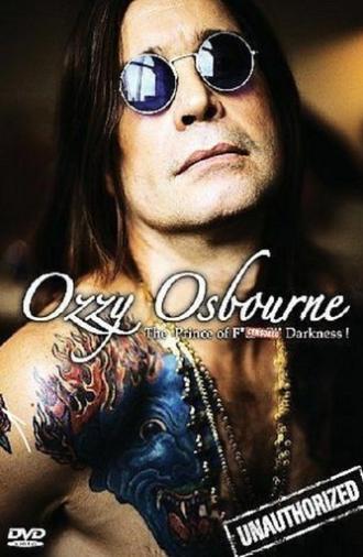 Ozzy Osbourne: The Prince Of F*?$!@# Darkness - (Unauthorized) (2002)
