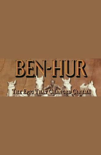 Ben-Hur: The Epic That Changed Cinema (2005)