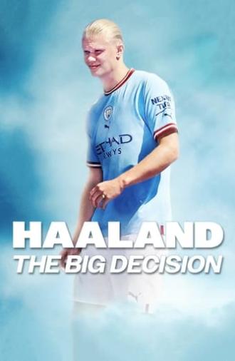 Haaland: The Big Decision (2022)