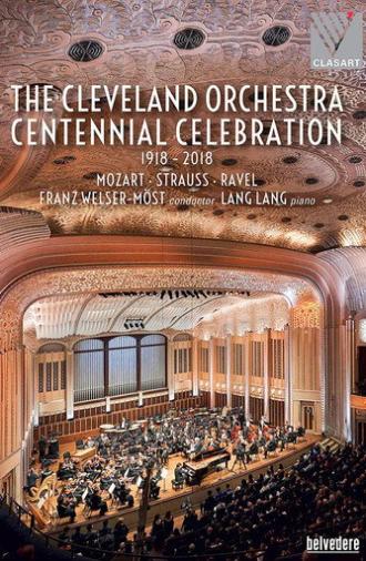 The Cleveland Orchestra Centennial Celebration (2018)