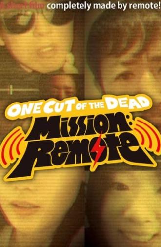 One Cut of the Dead – Mission: Remote (2020)