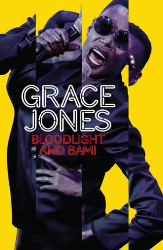 Grace Jones: Bloodlight and Bami (2017)