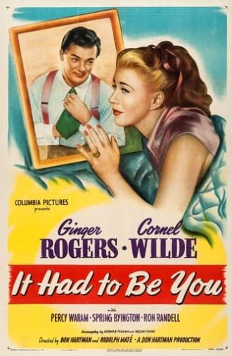 It Had to Be You (1947)