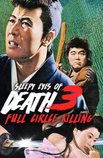 Sleepy Eyes of Death 3: Full Circle Killing (1964)