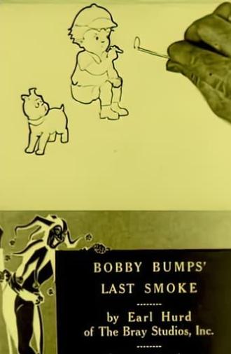 Bobby Bumps' Last Smoke (1919)