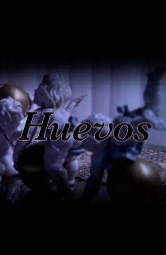 Huevos (2004)