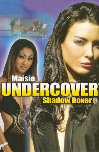 Maisie Undercover: Shadow Boxer (2006)