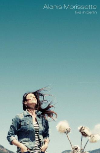Alanis Morissette: Live In Berlin (2012)