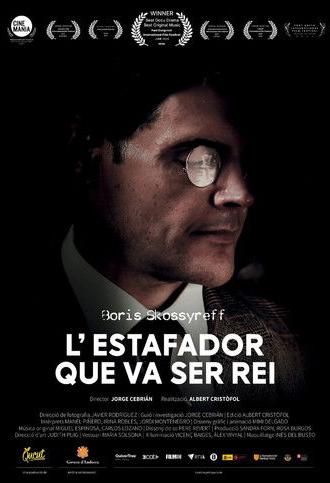 Boris Skossyreff, l'escroc qui fut roi (2024)