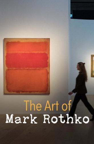 The Art of Mark Rothko (2023)