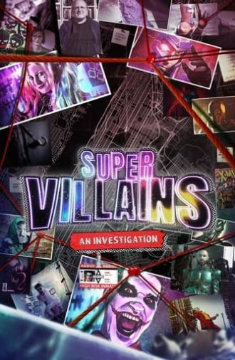 Supervillains: An Investigation (2023)