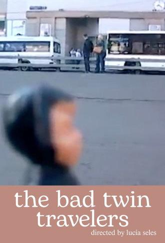 The Bad Twins Travelers (2020)