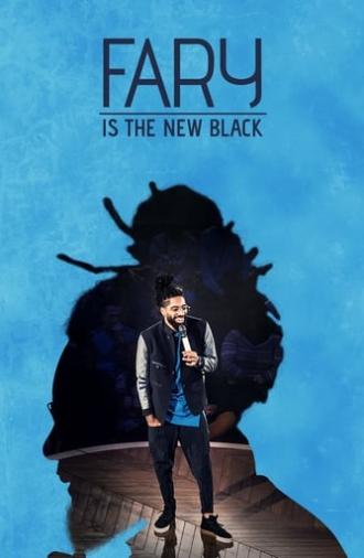 Fary Is the New Black (2018)