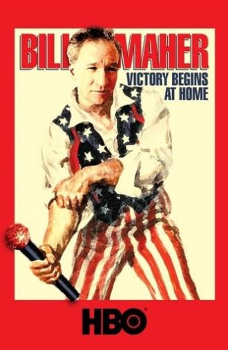 Bill Maher: Victory Begins at Home (2003)