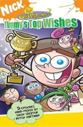 The Fairly OddParents: Timmy's Top Wishes (2005)