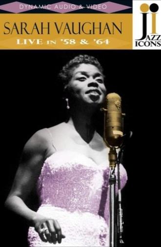 Jazz Icons: Sarah Vaughan: Live in '58 & '64 (2007)