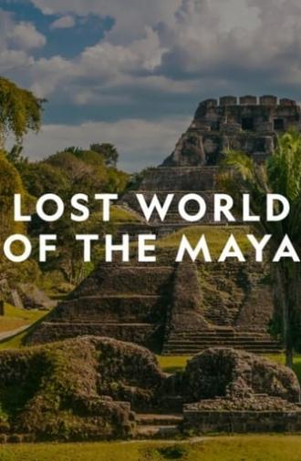 Lost World of the Maya (2019)