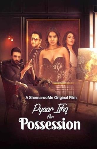 Pyaar Ishq aur Possession (2024)