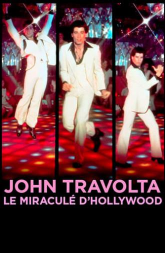 John Travolta, le miraculé d'Hollywood (2017)
