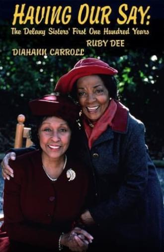 Having Our Say: The Delany Sisters' First 100 Years (1999)