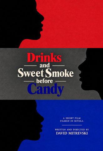 Drinks and Sweet Smoke before Candy (2026)