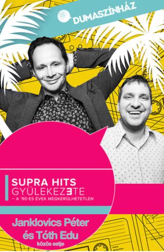 Supra hits gyülekezete - Janklovics Péter és Tóth Edu közös estje (2021)