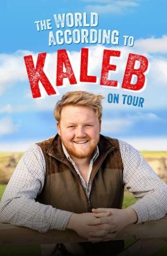 The World According to Kaleb - On Tour (2024)