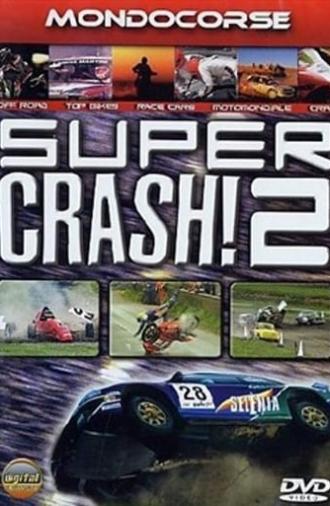 Super Crash 2 (2005)