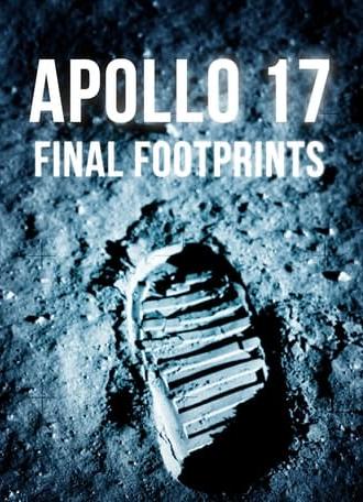 Apollo 17: Final Footprints On The Moon (2005)