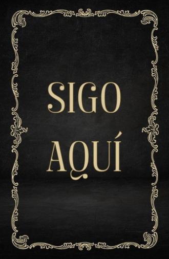 Sigo aquí (2025)