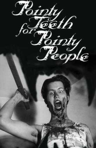 Pointy Teeth for Pointy People (1999)