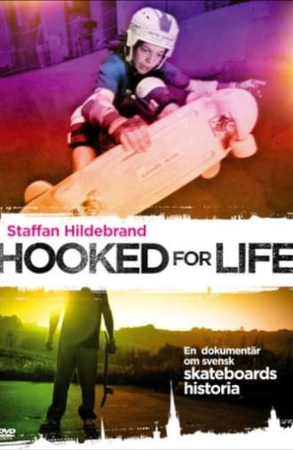 Hooked for Life (2011)