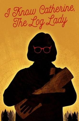 I Know Catherine, the Log Lady (2025)