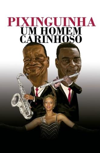 Pixinguinha, an Affectionate Man (2021)