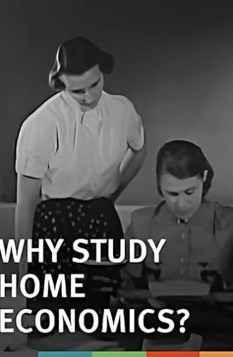 Why Study Home Economics? (1955)