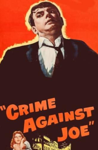 Crime Against Joe (1956)