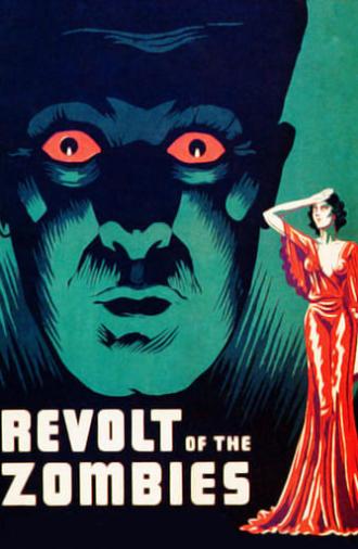 Revolt of the Zombies (1936)