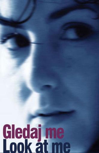 Look at Me (2008)