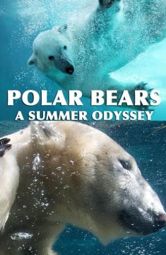 Polar Bears: A Summer Odyssey (2012)