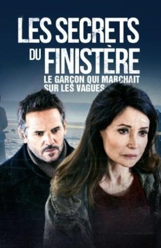 Les secrets du Finistère - Le garçon qui marchait sur les vagues (2025)