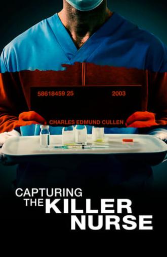 Capturing the Killer Nurse (2022)