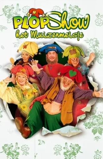 Plop en het Muizenmeisje (2007)