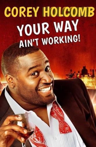 Corey Holcomb: Your Way Ain't Working (2012)