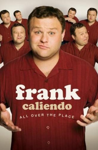 Frank Caliendo: All Over the Place (2007)