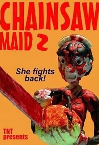 Chainsaw Maid 2 (2010)